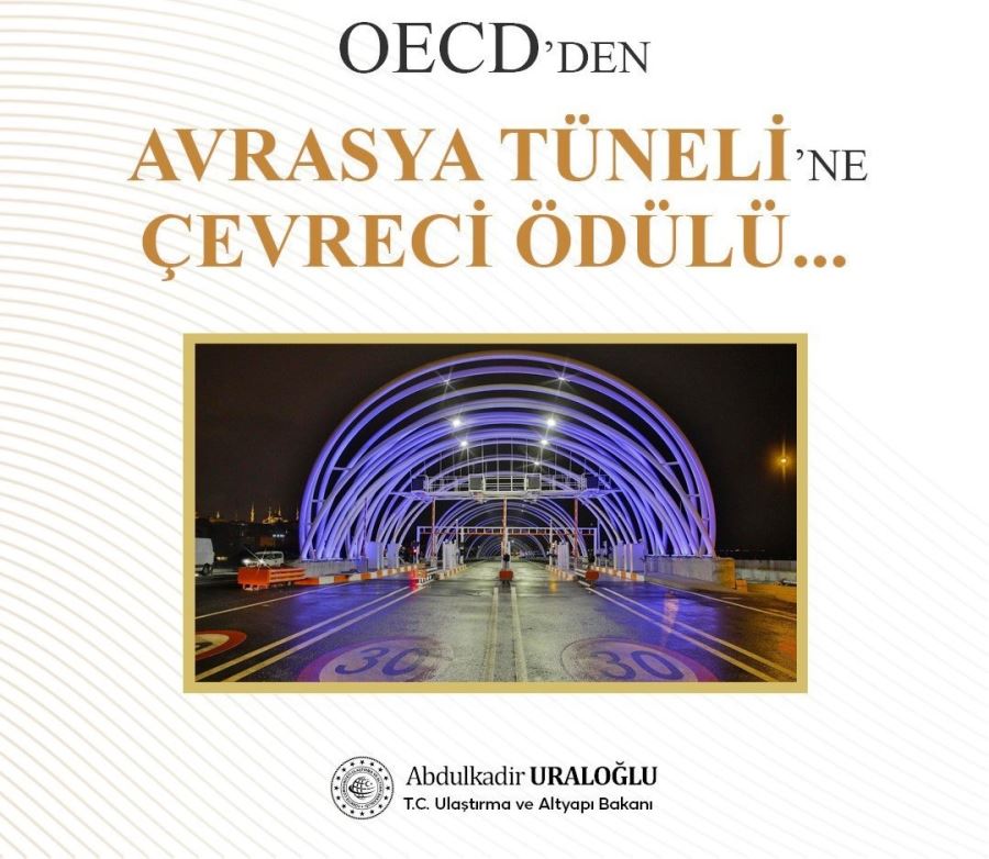 OECD’DEN AVRASYA TÜNELİNE “ÇEVRECİ ÖDÜLÜ”