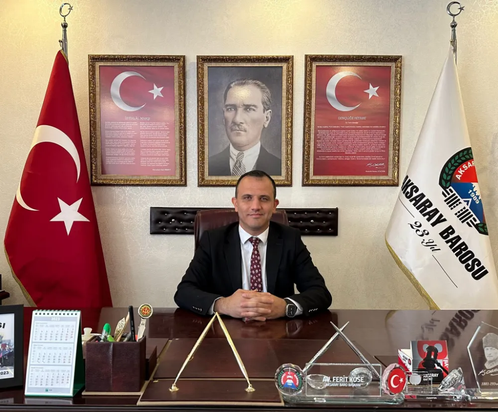 Aksaray Baro Başkanı Av. Ferit KÖSE